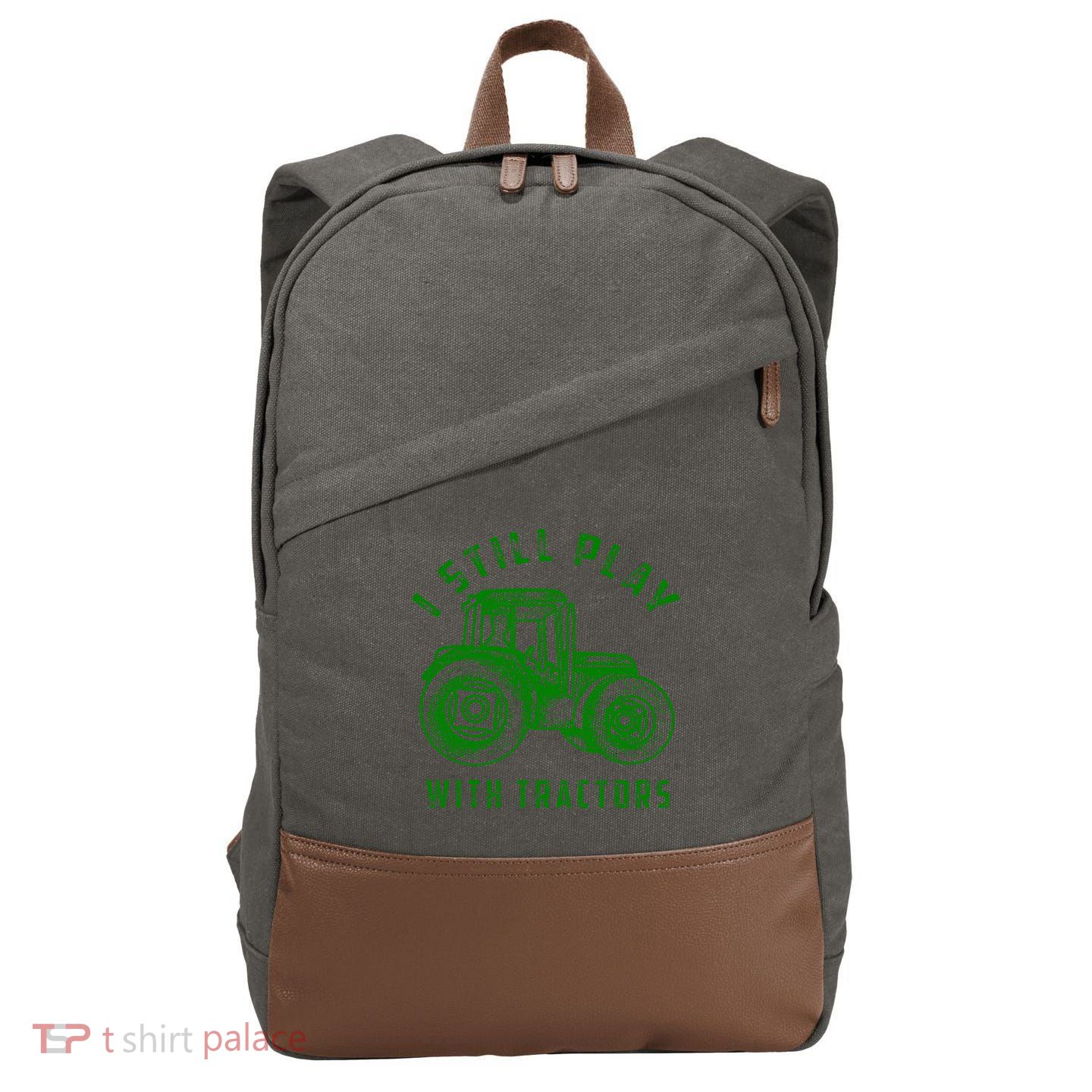 I Still Play With Tractors Gift Cute Bulldozer Farm Gift Cotton Canvas Backpack