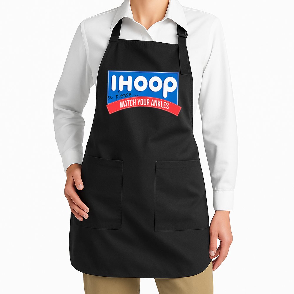 Ihoop So Please Watch Your Ankles Funny Basketball Apron