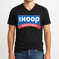 Ihoop So Please Watch Your Ankles Funny Basketball V-Neck T-Shirt