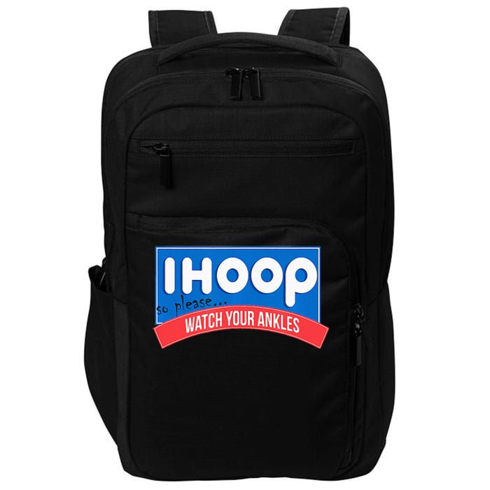 Ihoop So Please Watch Your Ankles Funny Basketball Impact Tech Backpack