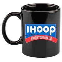 Ihoop So Please Watch Your Ankles Funny Basketball 11oz C Handle Ceramic Mug