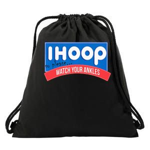 Ihoop So Please Watch Your Ankles Funny Basketball Drawstring Bag