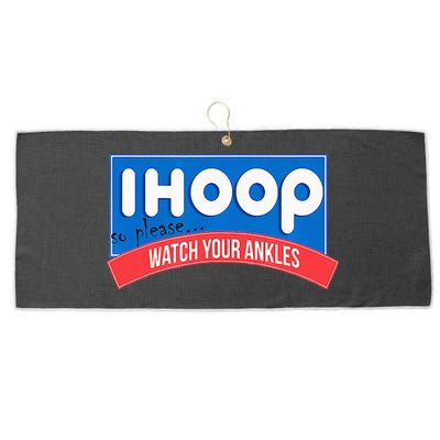 Ihoop So Please Watch Your Ankles Funny Basketball Large Microfiber Waffle Golf Towel