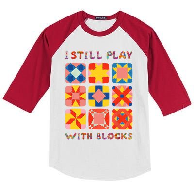 I Still Play With Blocks Quilt Funny Quilting Kids Colorblock Raglan Jersey