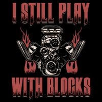 I Still Play With Blocks Car Mechanic Motor Engine Meaningful Gift City Backpack