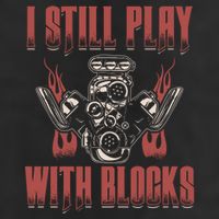 I Still Play With Blocks Car Mechanic Motor Engine Meaningful Gift 11oz C Handle Ceramic Mug