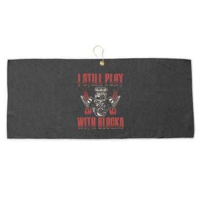 I Still Play With Blocks Car Mechanic Motor Engine Meaningful Gift Large Microfiber Waffle Golf Towel