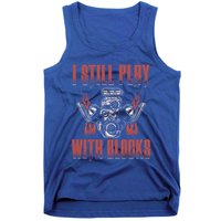 I Still Play With Blocks Car Mechanic Motor Engine Meaningful Gift Tank Top