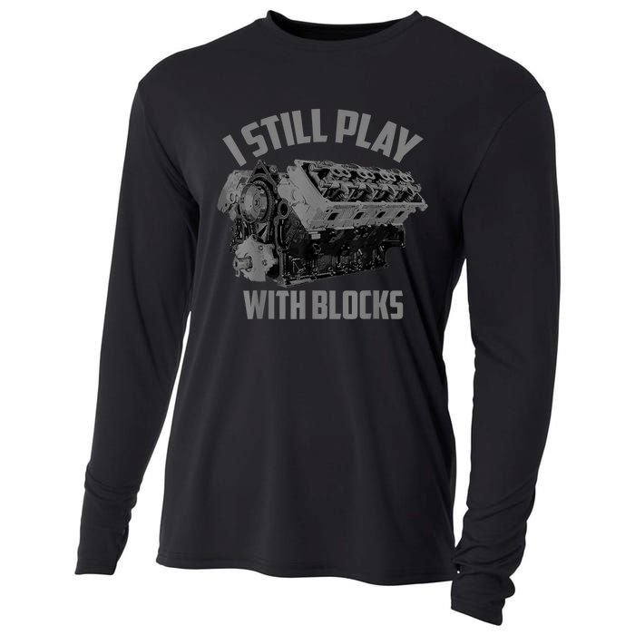 I Still Play With Blocks Racing Maintenance Man Gift Cooling Performance Long Sleeve Crew