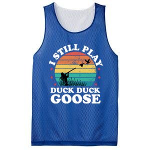 I Still Play Goose Funny Duck Hunting Hunter Dad Meaningful Gift Mesh Reversible Basketball Jersey Tank