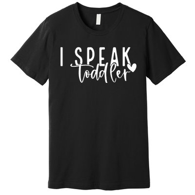 I Speak Preschool Teacher Premium T-Shirt