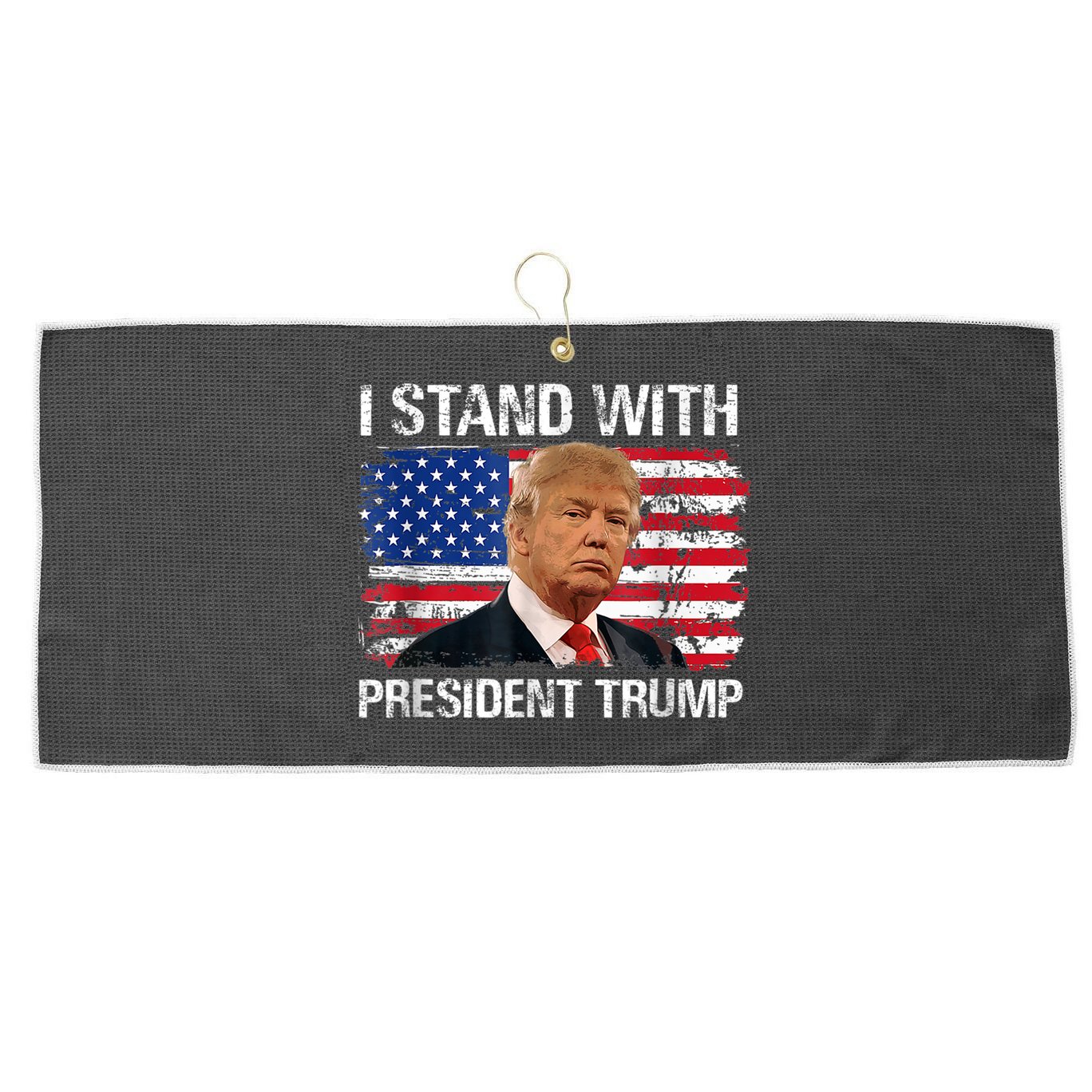I Stand President Trump American Flag Trump 2024 Large Microfiber Waffle Golf Towel