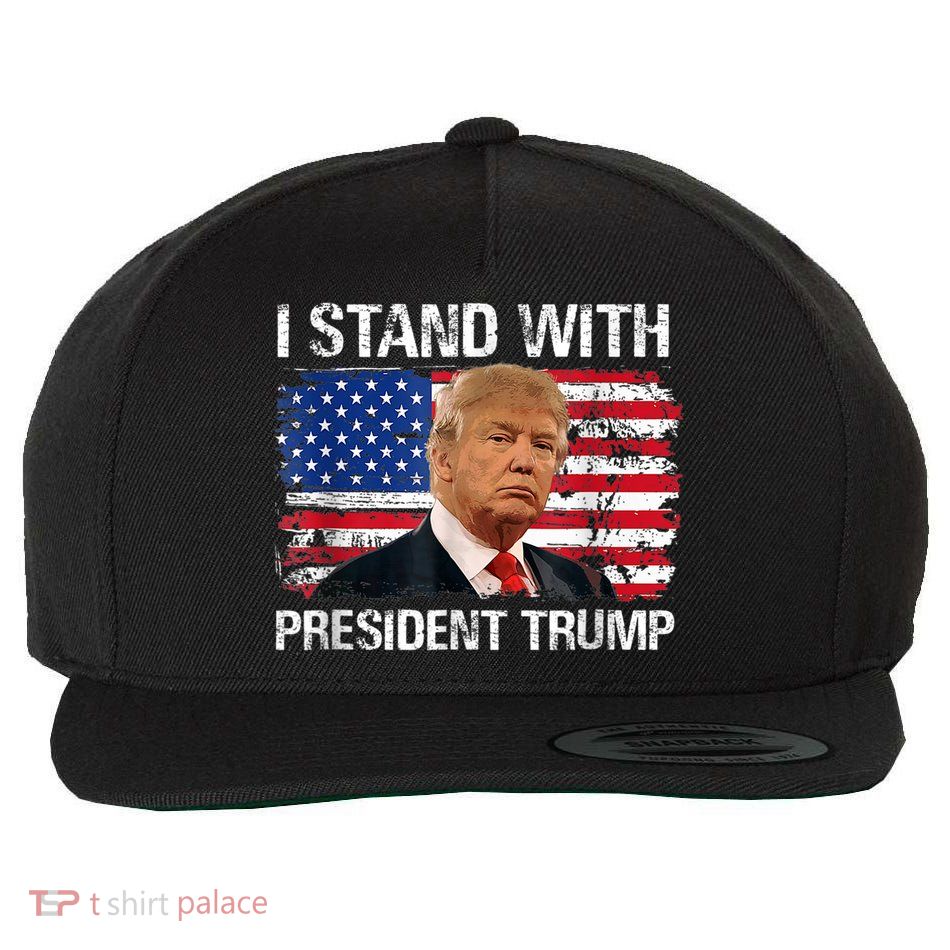I Stand President Trump American Flag Trump 2024 Wool Snapback Cap