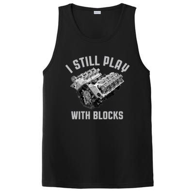 I Still Play With Blocks Mechanic Engine Car Enthusiast Gift PosiCharge Competitor Tank