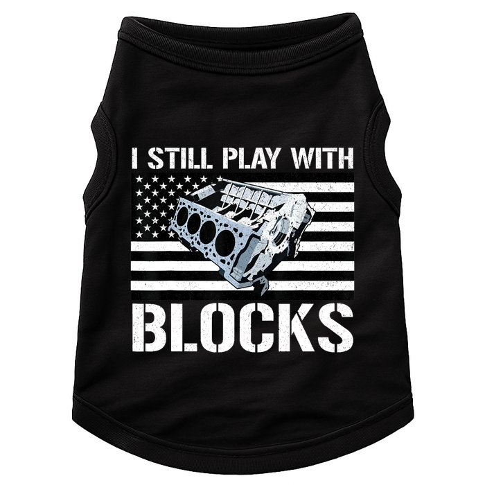 I Still Play With Blocks American Flag Car Auto Mechanic Doggie Tank