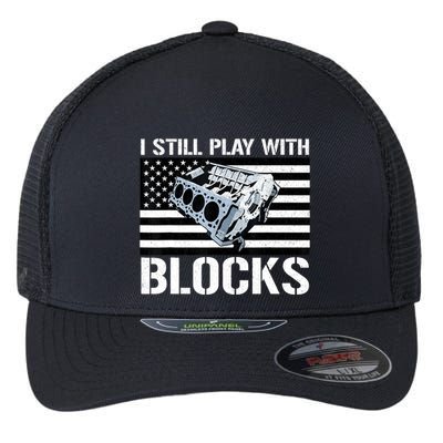 I Still Play With Blocks American Flag Car Auto Mechanic Flexfit Unipanel Trucker Cap