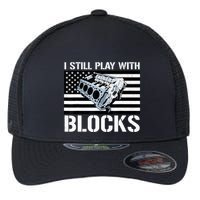 I Still Play With Blocks American Flag Car Auto Mechanic Flexfit Unipanel Trucker Cap