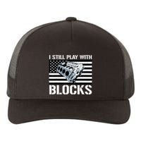 I Still Play With Blocks American Flag Car Auto Mechanic Yupoong Adult 5-Panel Trucker Hat