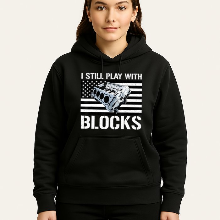 I Still Play With Blocks American Flag Car Auto Mechanic Hoodie