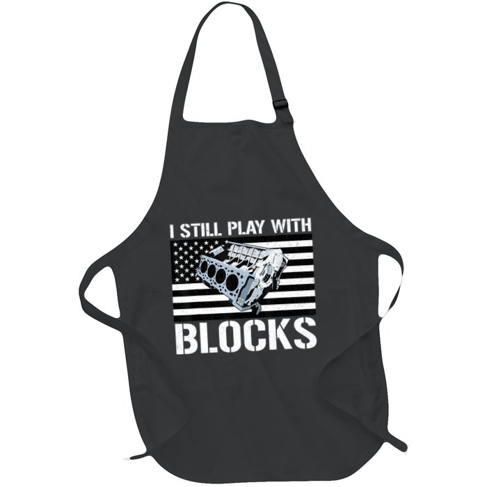 I Still Play With Blocks American Flag Car Auto Mechanic Apron