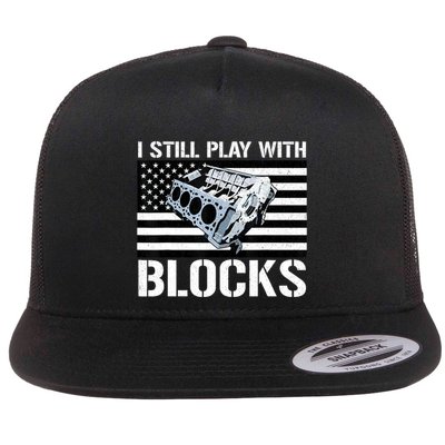 I Still Play With Blocks American Flag Car Auto Mechanic Flatbill Hat