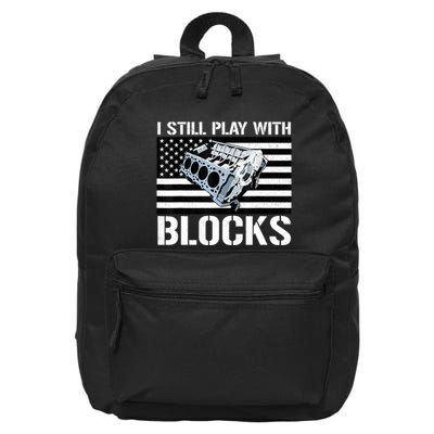 I Still Play With Blocks American Flag Car Auto Mechanic 16 in Basic Backpack