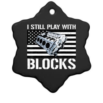 I Still Play With Blocks American Flag Car Auto Mechanic Ceramic Star Ornament