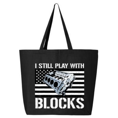 I Still Play With Blocks American Flag Car Auto Mechanic 25L Jumbo Tote