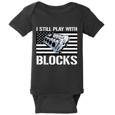 I Still Play With Blocks American Flag Car Auto Mechanic Baby Bodysuit