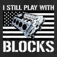 I Still Play With Blocks American Flag Car Auto Mechanic Trucker Hat