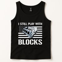 I Still Play With Blocks American Flag Car Auto Mechanic Tank Top