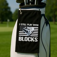 I Still Play With Blocks American Flag Car Auto Mechanic Golf Towel