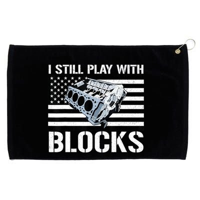 I Still Play With Blocks American Flag Car Auto Mechanic Grommeted Golf Towel