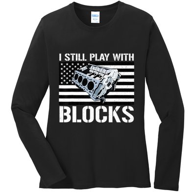 I Still Play With Blocks American Flag Car Auto Mechanic Ladies Long Sleeve Shirt