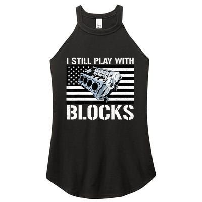 I Still Play With Blocks American Flag Car Auto Mechanic Women's Perfect Tri Rocker Tank