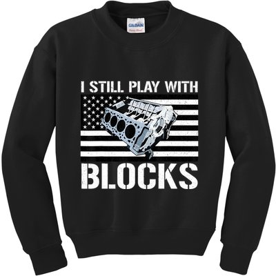 I Still Play With Blocks American Flag Car Auto Mechanic Kids Sweatshirt