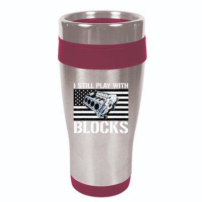 I Still Play With Blocks American Flag Car Auto Mechanic 16oz Travel Tumbler