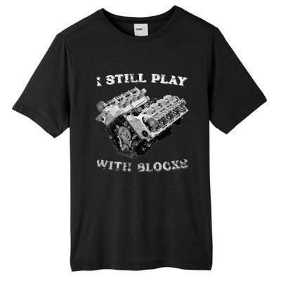 I Still Play With Blocks Racing Maintenance Vintage Tall Fusion ChromaSoft Performance T-Shirt