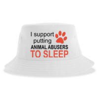 I Support Putting Animal Abusers To Sleep Sustainable Bucket Hat