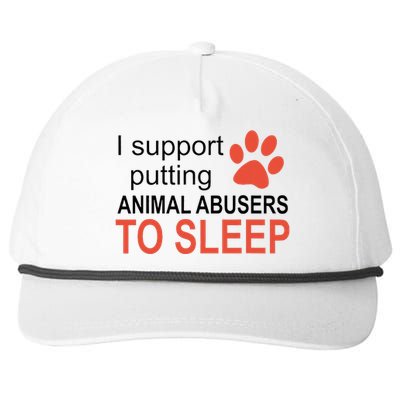 I Support Putting Animal Abusers To Sleep Snapback Five-Panel Rope Hat