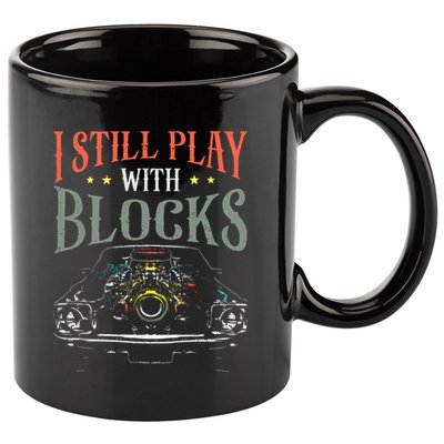 I Still Play With Blocks Vintage Car Engine Block Mechanic 11oz C Handle Ceramic Mug