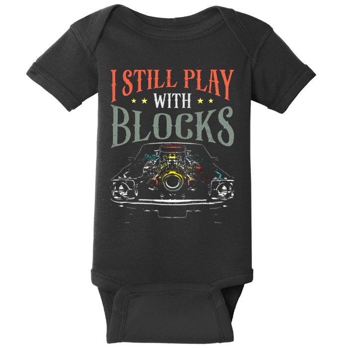 I Still Play With Blocks Vintage Car Engine Block Mechanic Baby Bodysuit