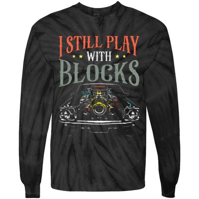 I Still Play With Blocks Vintage Car Engine Block Mechanic Tie-Dye Long Sleeve Shirt