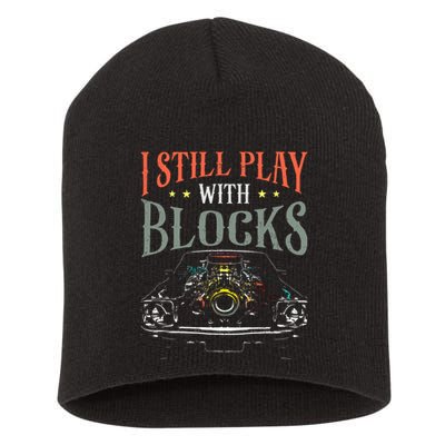 I Still Play With Blocks Vintage Car Engine Block Mechanic Short Acrylic Beanie