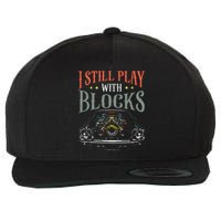 I Still Play With Blocks Vintage Car Engine Block Mechanic Wool Snapback Cap