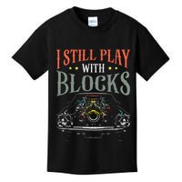 I Still Play With Blocks Vintage Car Engine Block Mechanic Kids T-Shirt