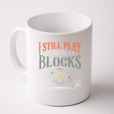 I Still Play With Blocks Vintage Car Engine Block Mechanic Coffee Mug