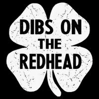 Irish St Patricks Day Shamrock Dibs On The Redhead Performance Shirt