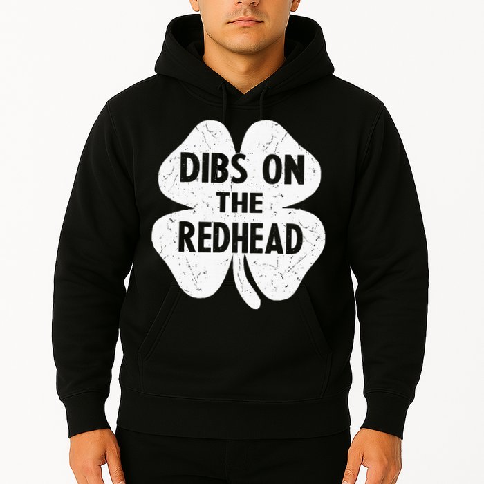 Irish St Patricks Day Shamrock Dibs On The Redhead Hoodie
