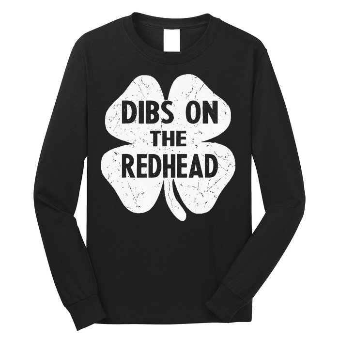 Irish St Patricks Day Shamrock Dibs On The Redhead Long Sleeve Shirt